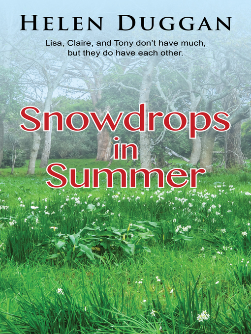 Title details for Snowdrops in Summer by Helen Duggan - Available